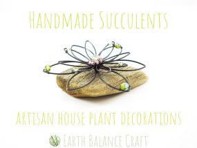 Handmade Wire Succulents