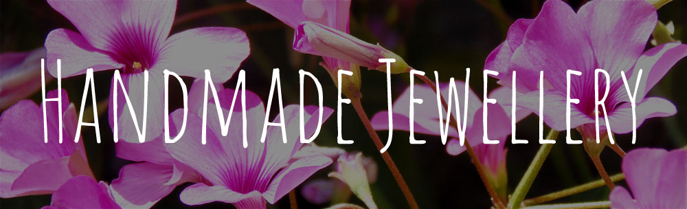 Handmade Jewellery Handmade Jewellery